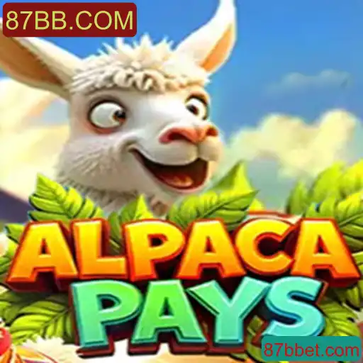 Descubra a Emoção de AlpacaPays: Aventuras e Desafios no Universo de 87BB.COM